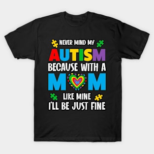 Autism Mom Autism Awareness Gift for Birthday, Mother's Day, Thanksgiving, Christmas T-Shirt